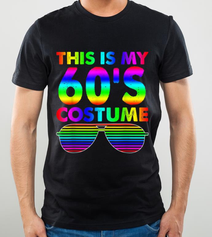 Official This is my 60's Costume 1960s Halloween Costume Gifts shirt
