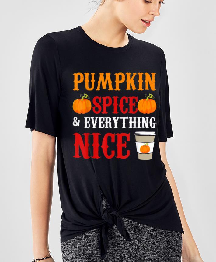 Pretty Happy Halloween Costume Pumpkin Spice Everything Nice Coffee shirt