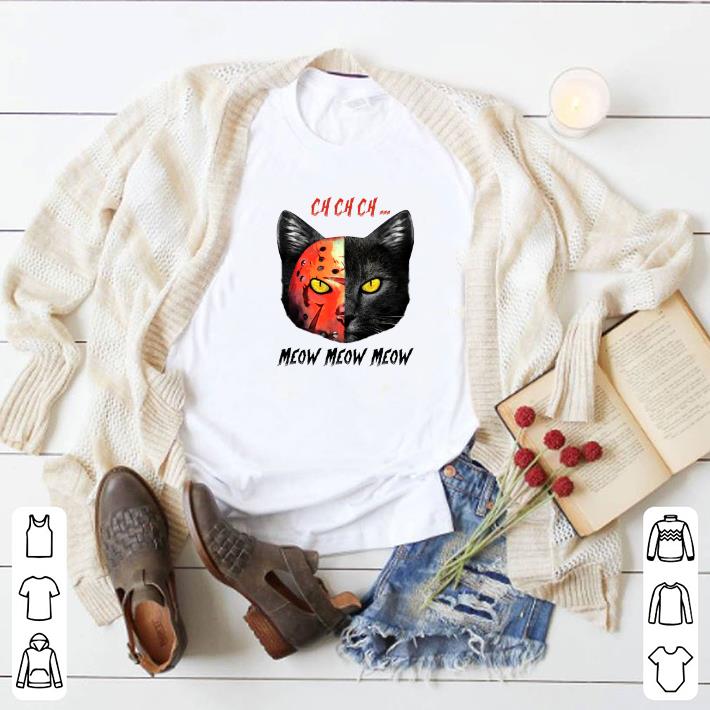 Top Black Cat Ch Ch Ch Meow Meow Meow Jason Voorhees shirt