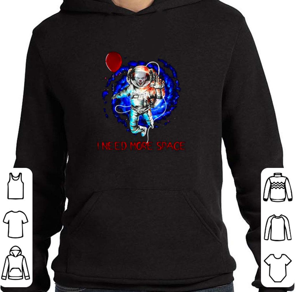 Top Pennywise I need more space shirt