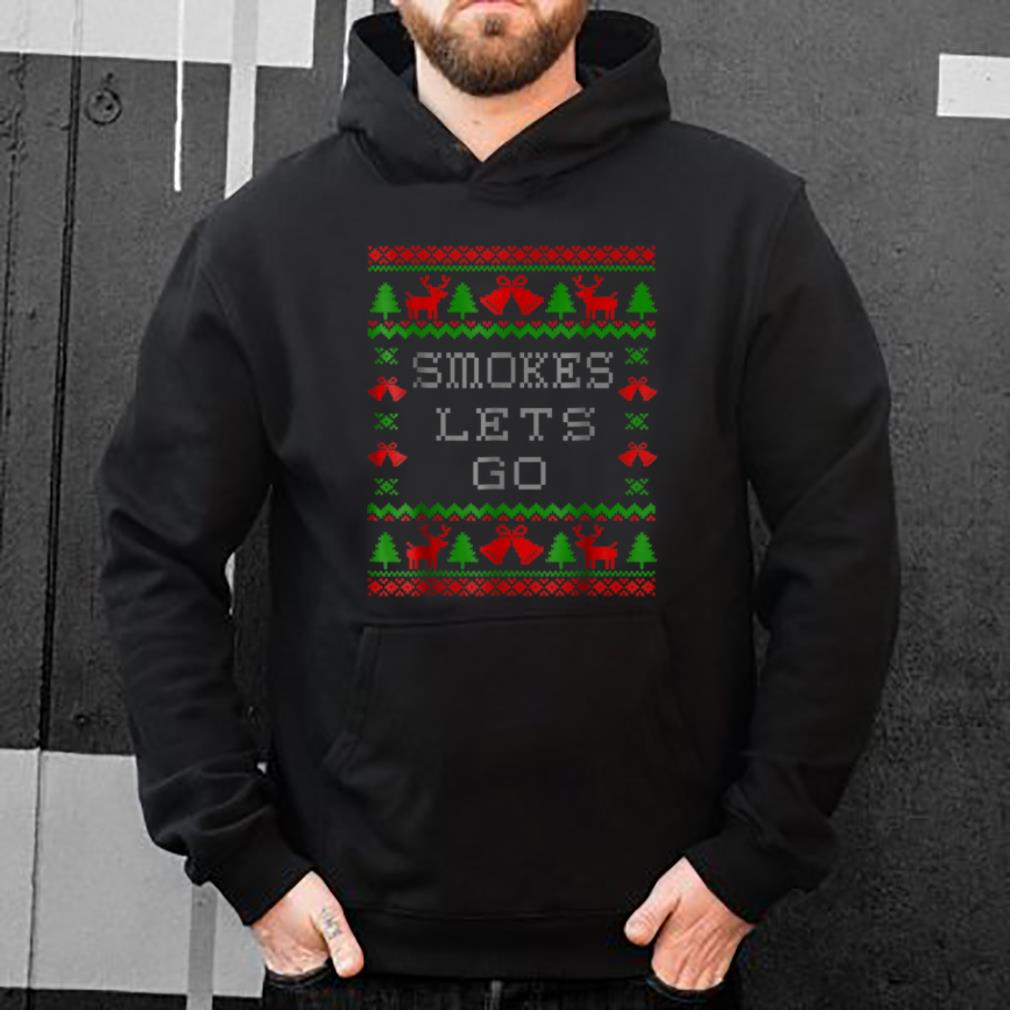 Top funny Smokes Lets Go - ugly Christmas style shirt