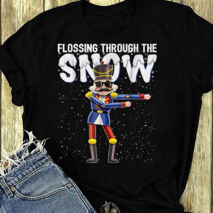 Original Flossing through the Snow Nutcracker Christmas Gift shirt