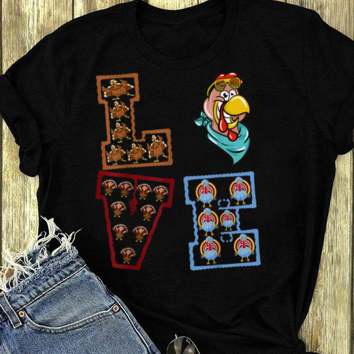 Original Thanksgiving Love Turkey Gift For Men Women shirt