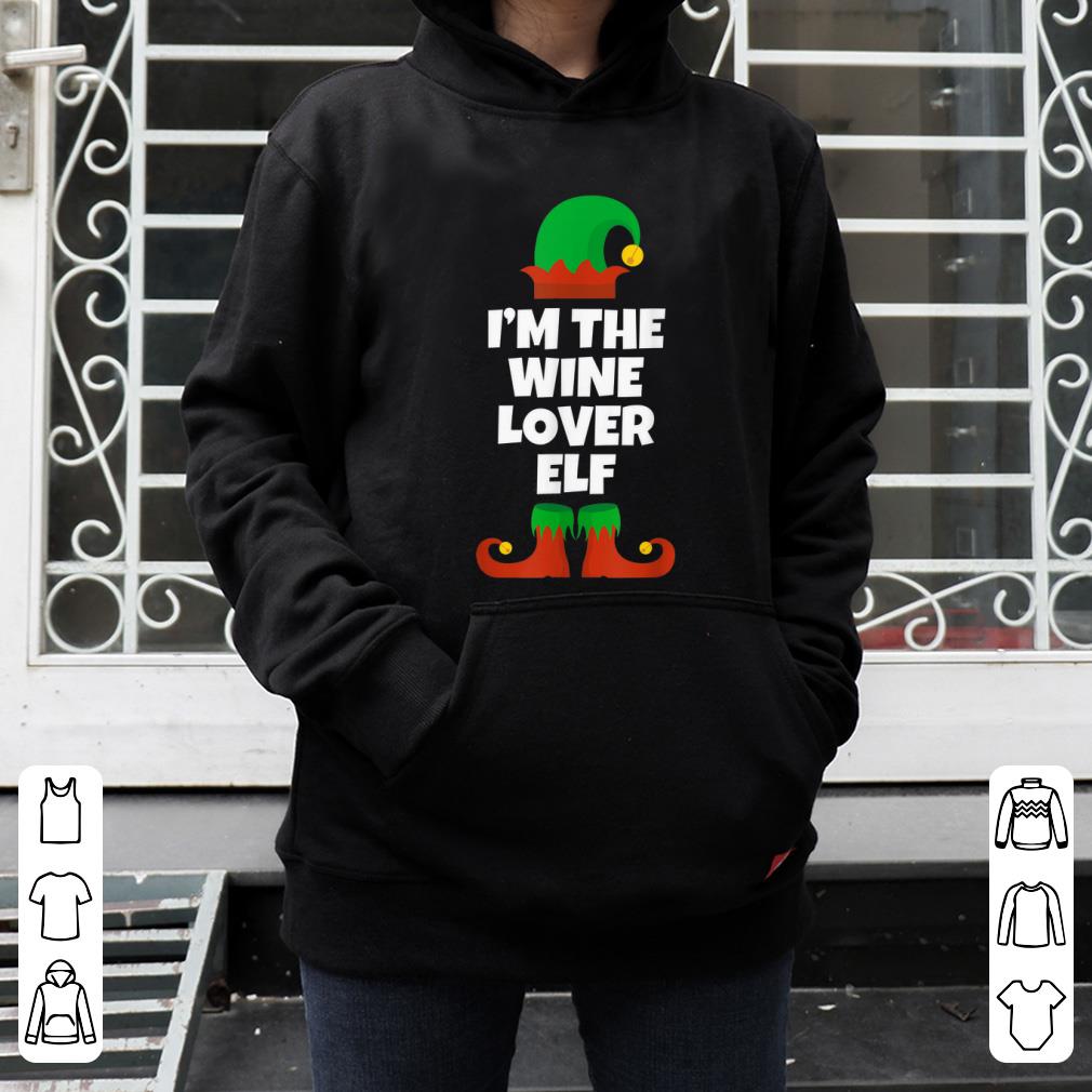 Premium I'm The Wine Lover Elf Funny Family Christmas Gift shirt