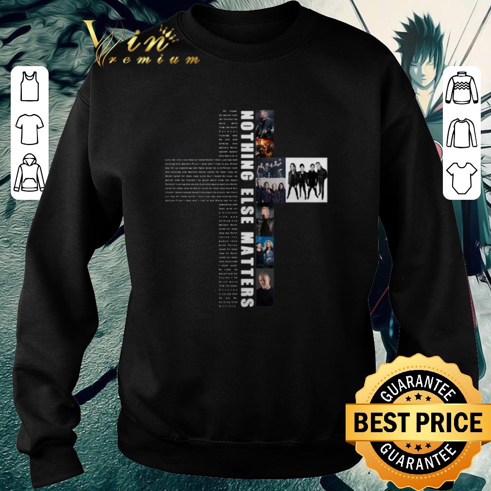 Premium Lyrics Nothing else matters by Metallica shirt