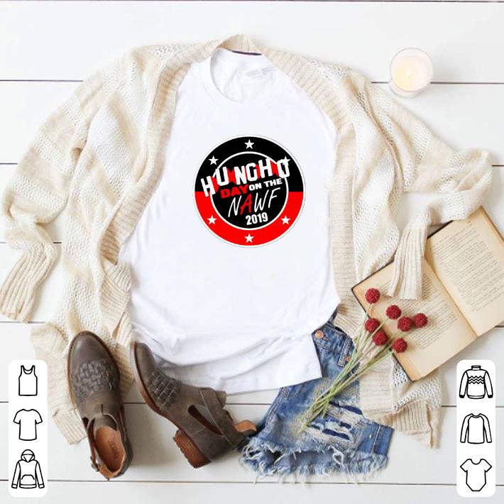 Pretty Huncho Day On The Nawf 2019 shirt