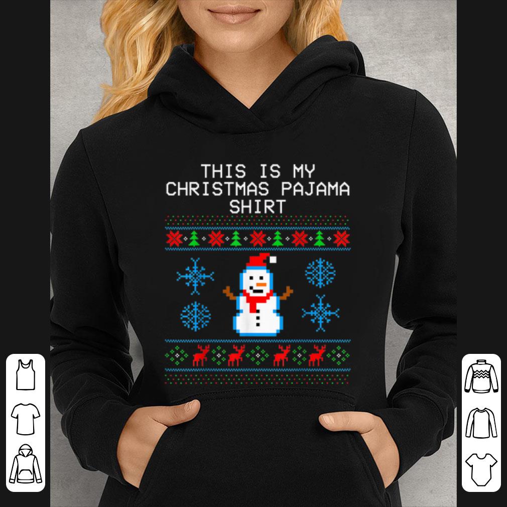 Pretty This Is My Christmas Pajama Snowman shirt