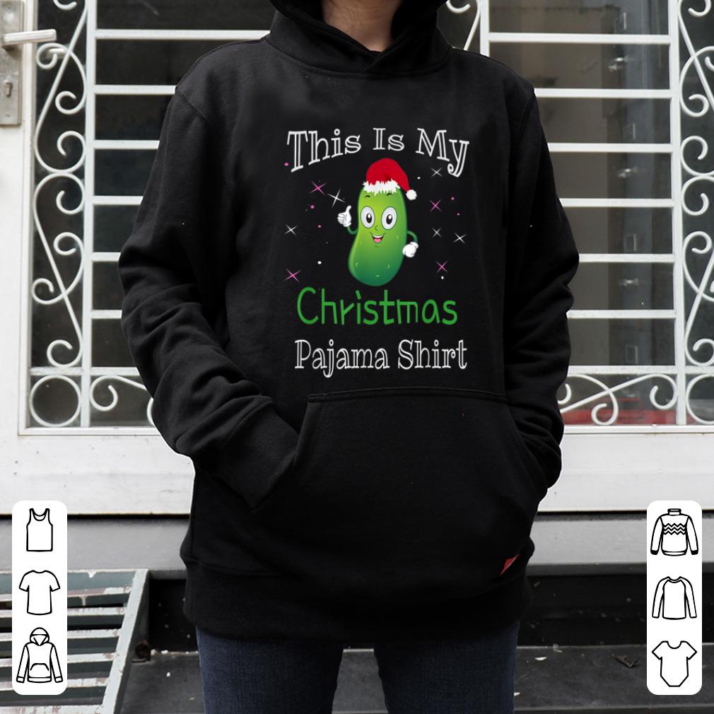 Top This Is My Christmas Pajama Pickle Cucumber Gifts shirt