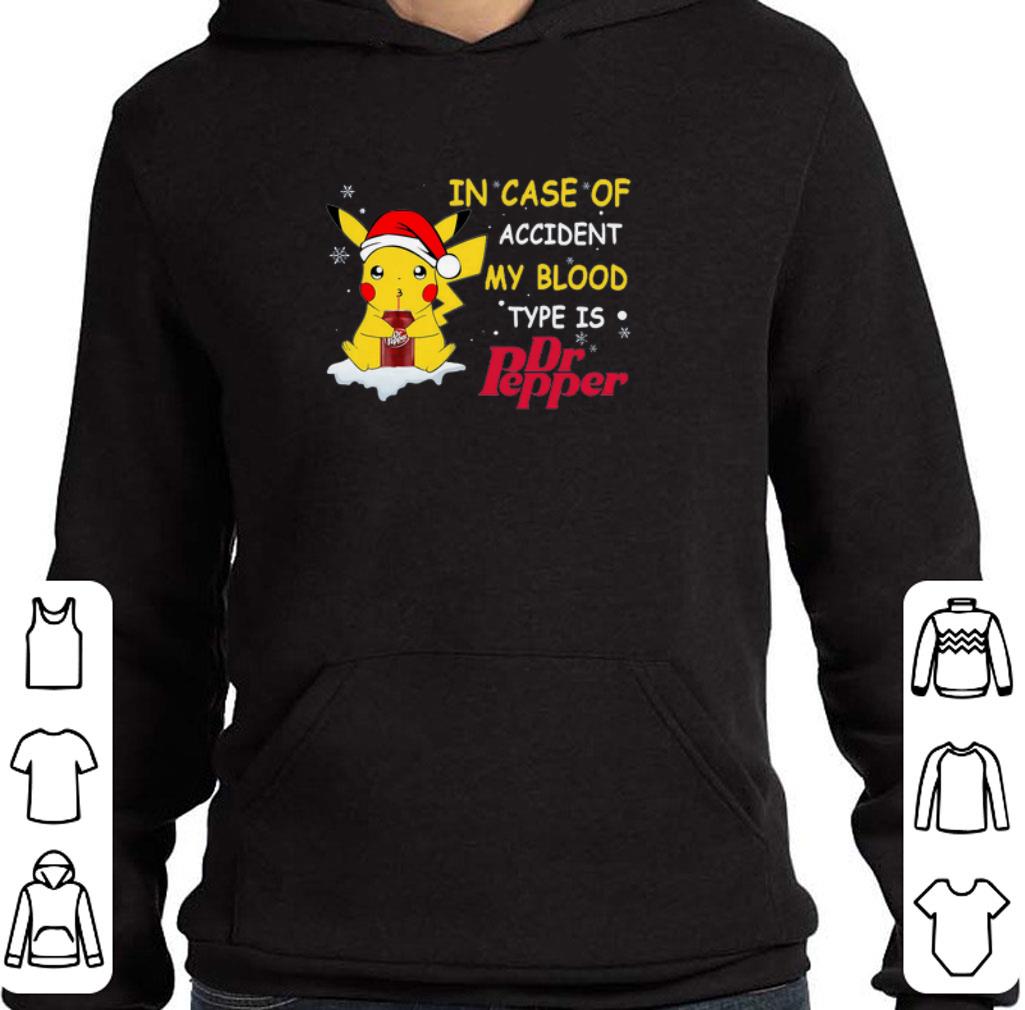 Original Pikachu In case of accident my blood type is Dr pepper Christmas shirt