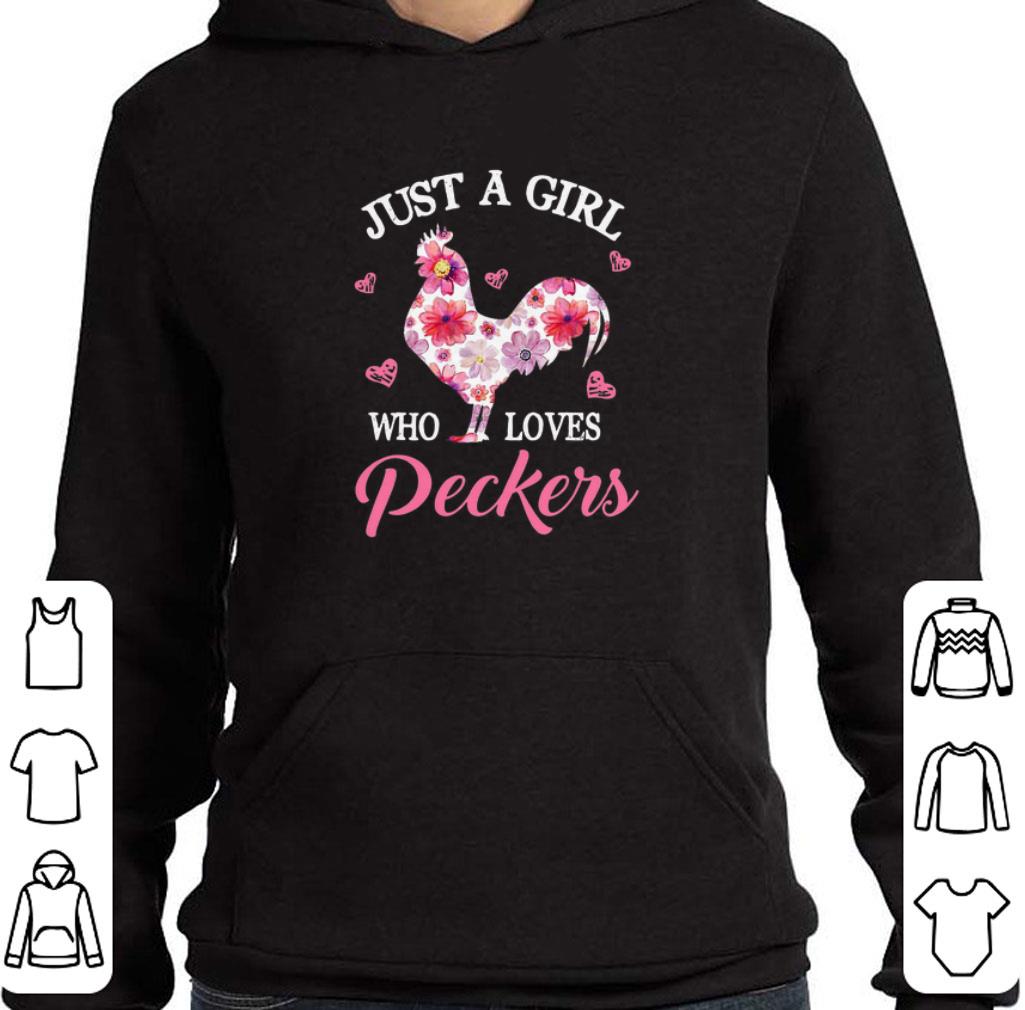 Funny Flowers just a girl who loves peckers chicken farmer shirt