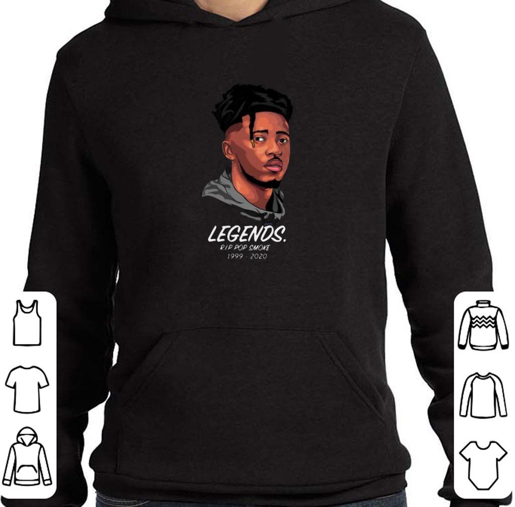 Funny Legends R.I.P Pop Smoke 1999 2020 shirt