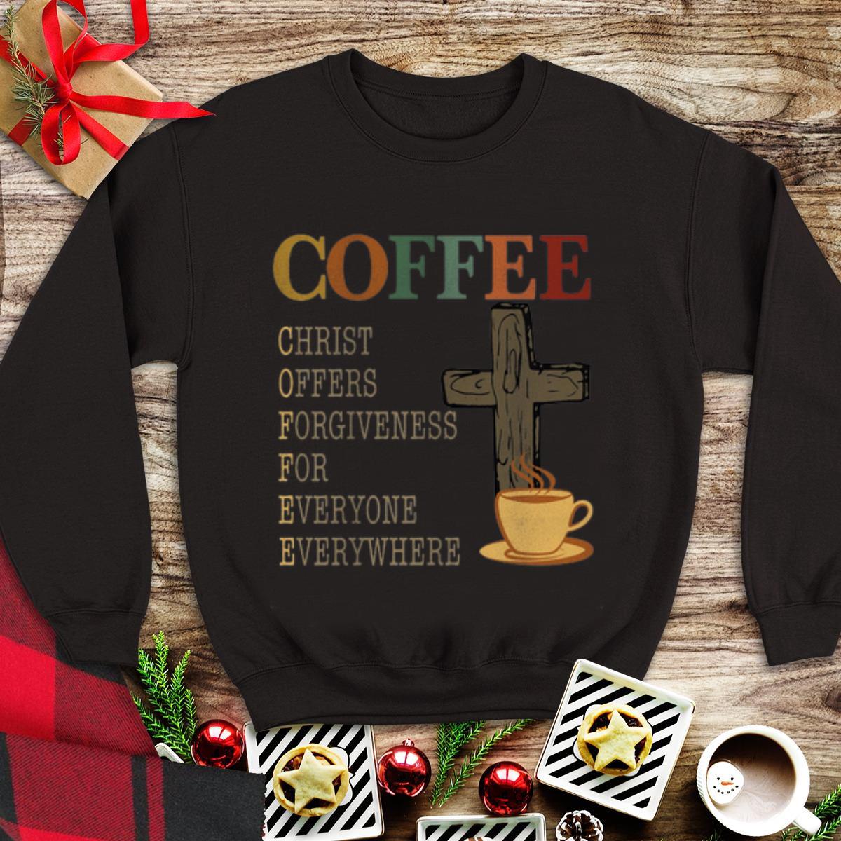 Premium Coffee christ offers forgiveness for everyone everywhere vintage shirt