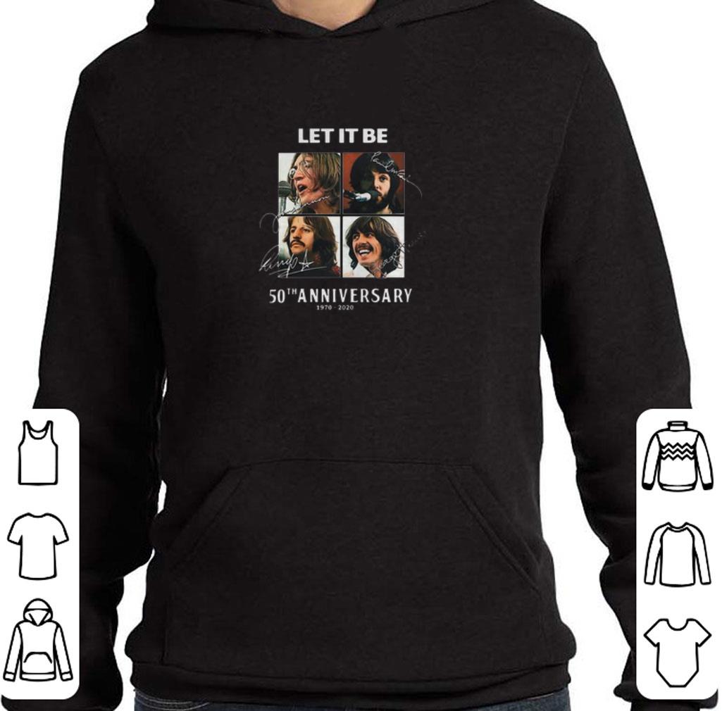 Awesome The Beatles Let It Be Signatures 50th Anniversary 1970-2020 shirt