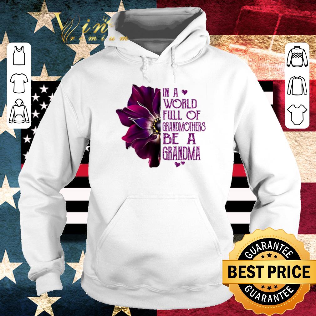 Burgundy anemone in a world full of Grandmothers be a grandma shirt