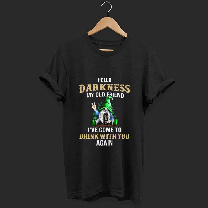 Official Gnomie hug Guinness hello darkness my old friend I’ve come to drink with you shirt
