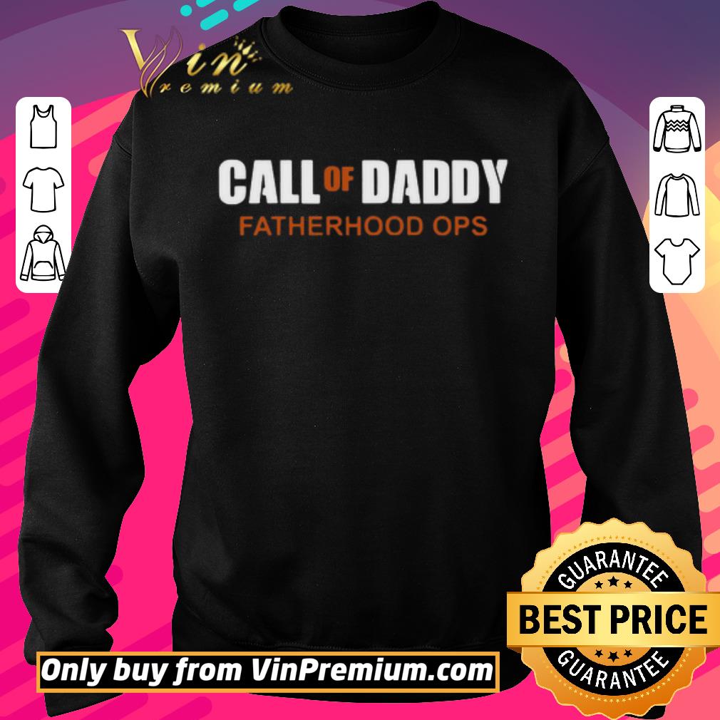 Original Call Of Daddy Fatherhood Ops shirt