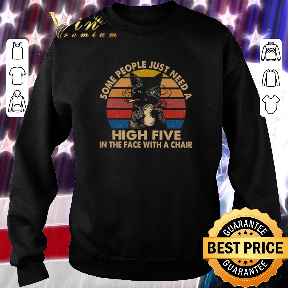Official Cat Some People Just Need A High Five In The Face With A Chair shirt