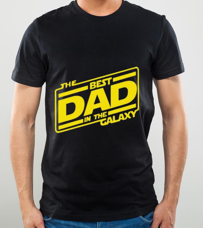 Pretty The Best Dad In The Galaxy Star Wars Father's Day shirt