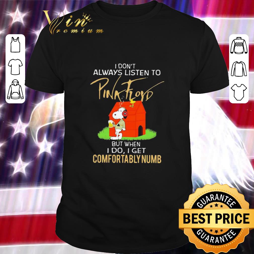 Snoopy woodstock i don t always listen to pink floyd comfortably numb