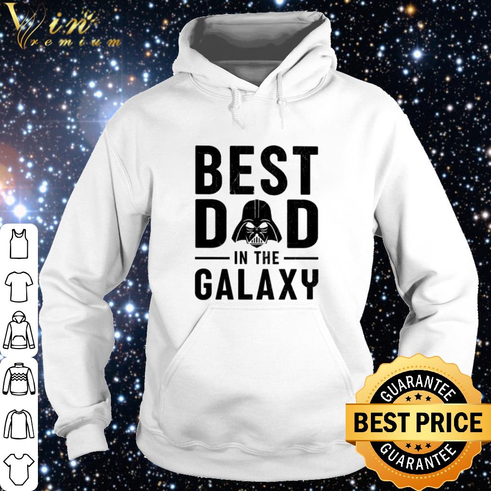 Nice Darth Vader Best Dad In The Galaxy Star Wars shirt