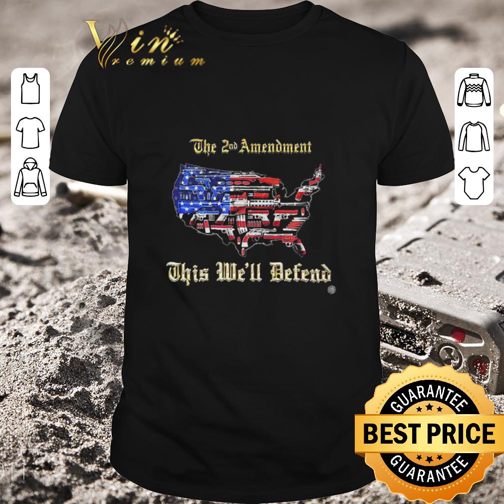 Funny 2nd Amendment This We’ll Defend American Flag 4th Of July shirt