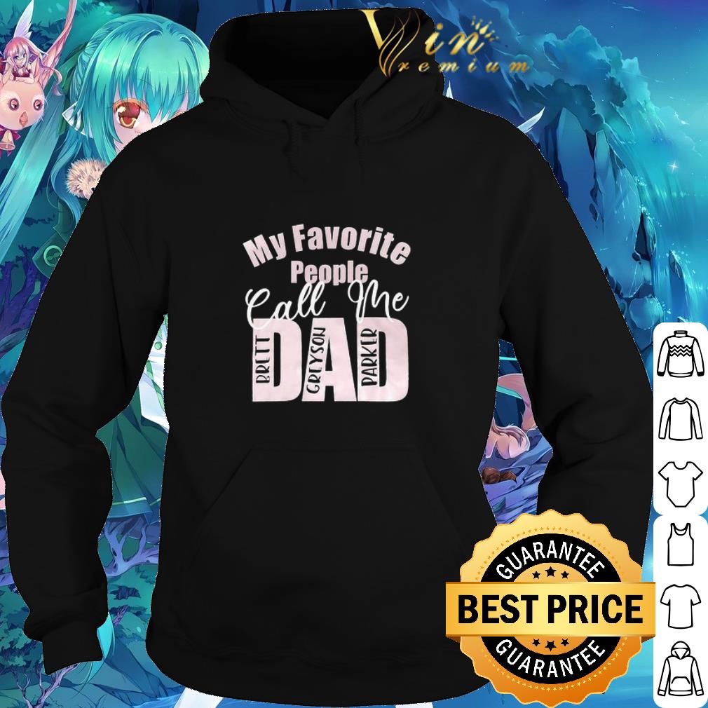 Official My Favorite People Call Me Dad Brett Grayson Parker Father's Day shirt
