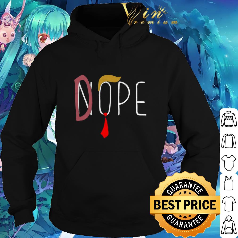 Official Donald Trump Nope Or Dope For President 2020 shirt
