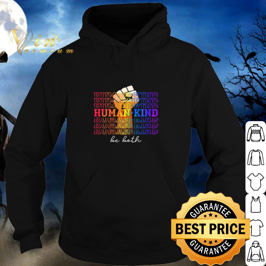 Best Humankind Be Both Fist Juneteenth Day Black Lives Matter shirt