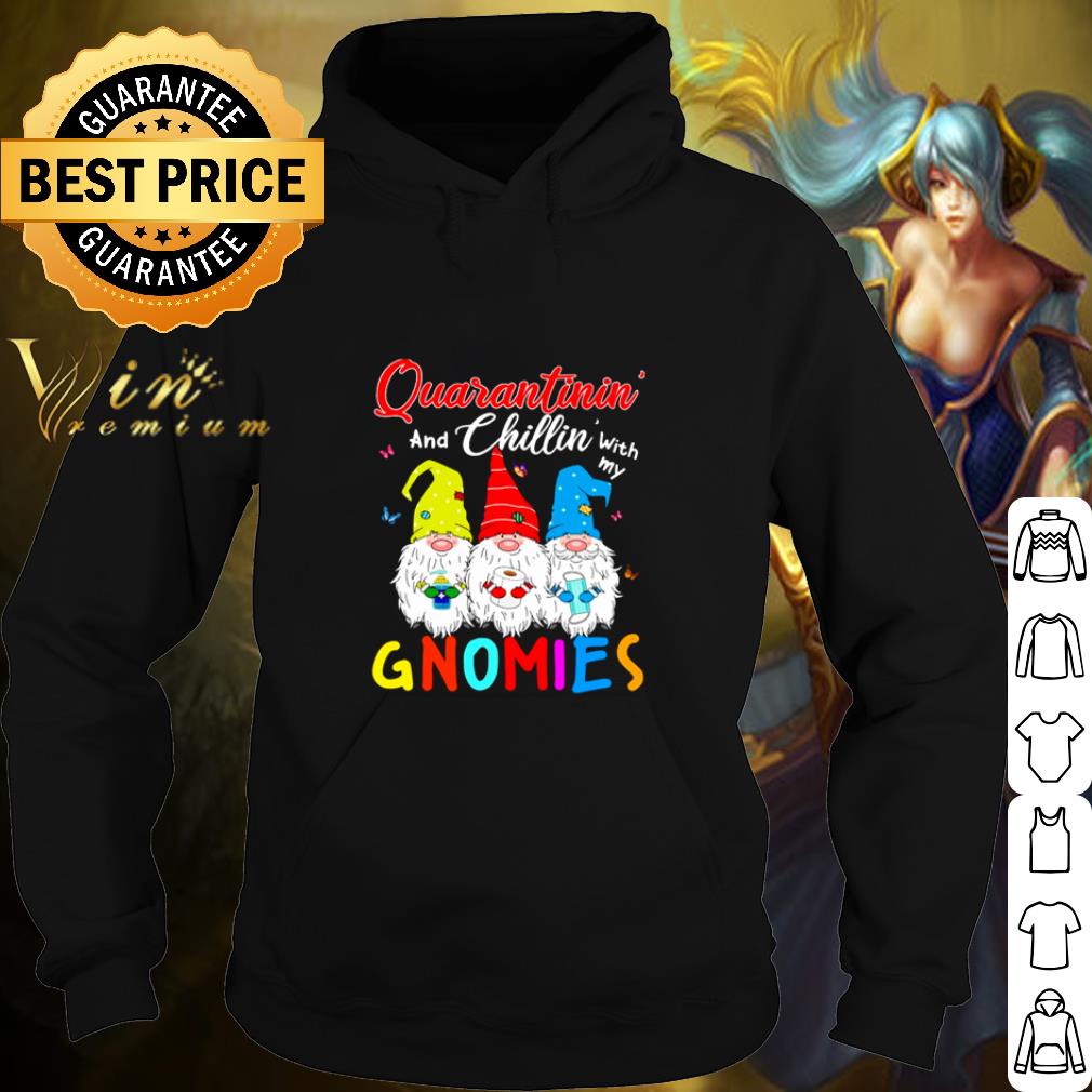 Cool Quarantining And Chilling With My Gnomies Coronavirus shirt
