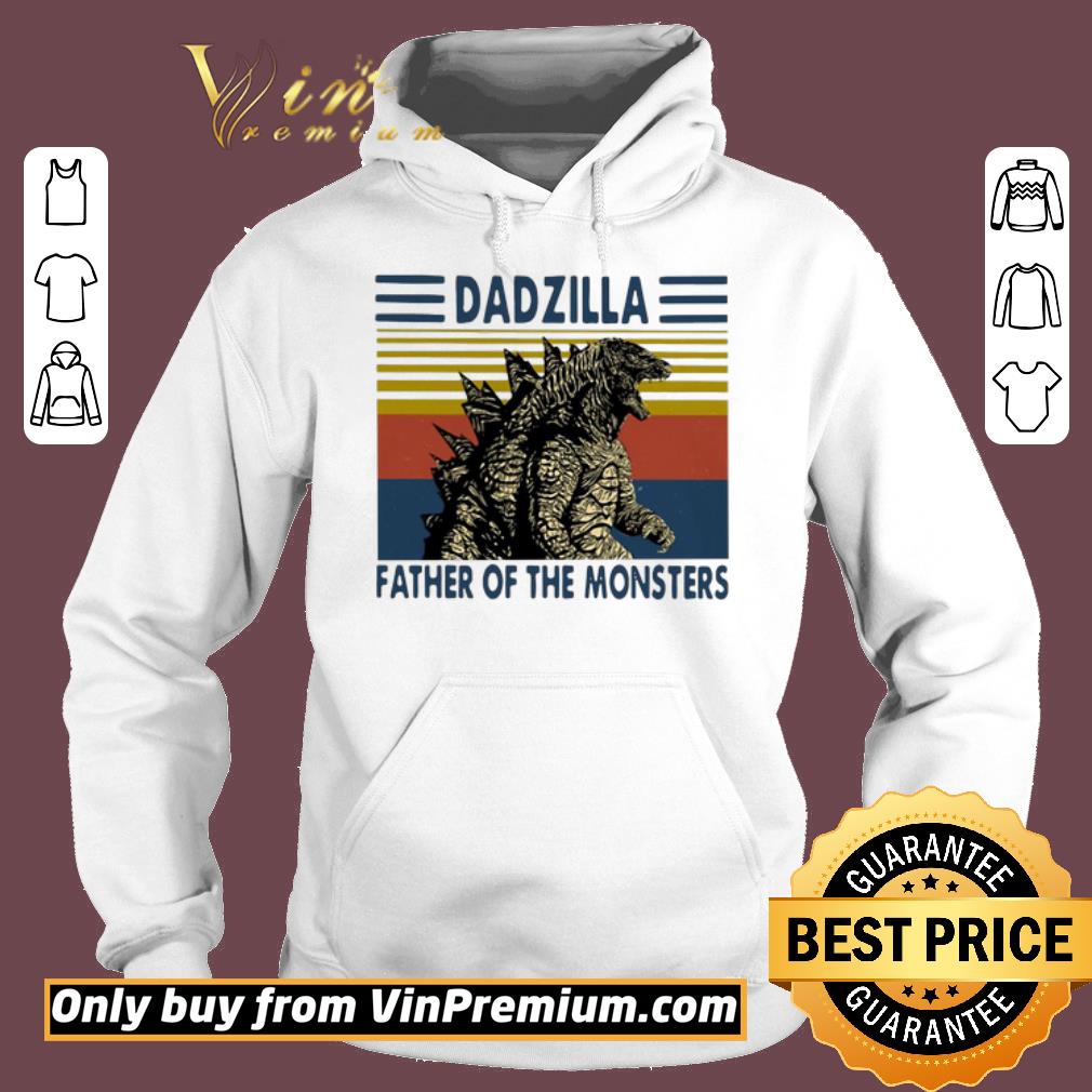 Nice Dadzilla Father Of The Monsters Vintage shirt