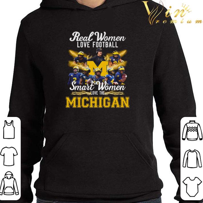 Real women love football smart women love the Michigan shirt