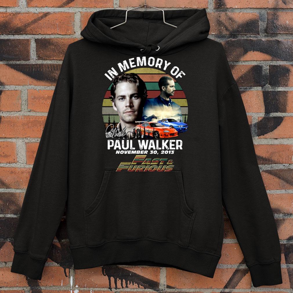 Vintage In memory of Paul Walker november 30 2013 Fast & Furious shirt