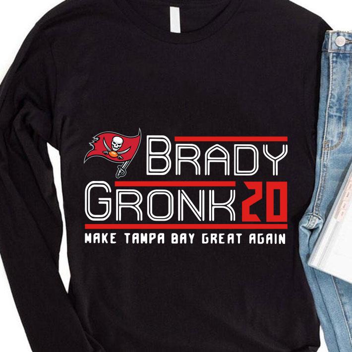 Tom Brady Gronkowski 2020 Make Tampa Bay Buccaneers great again shirt