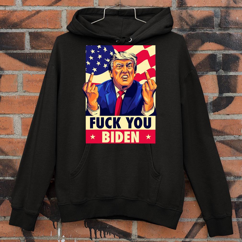 Fuck You Biden Funny Trump 2020 Anti Biden Funny Saying shirt