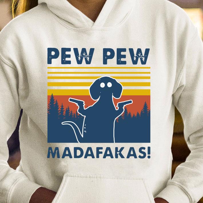 Dachshund Pew Pew Madafakas Vintage shirt