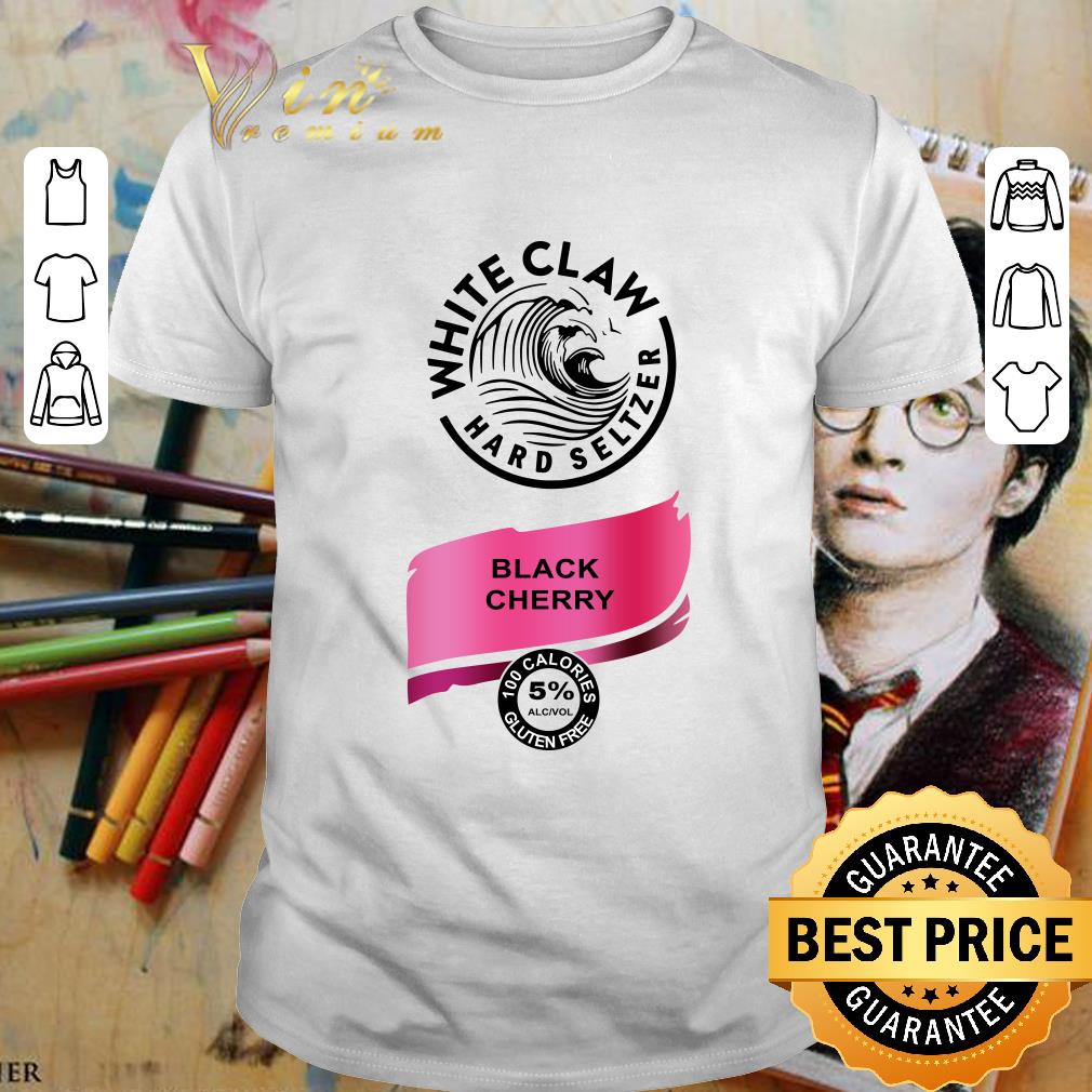 Funny White Claw Hard seltzer Black Cherry shirt