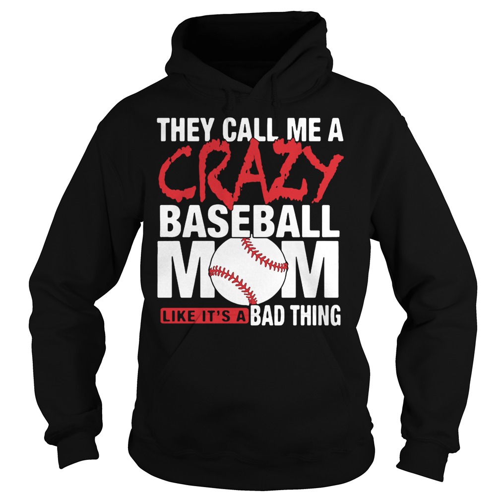 Crazy Baseball Mom Shirt 2 Crazy Baseball Mom Shirt Hoodie