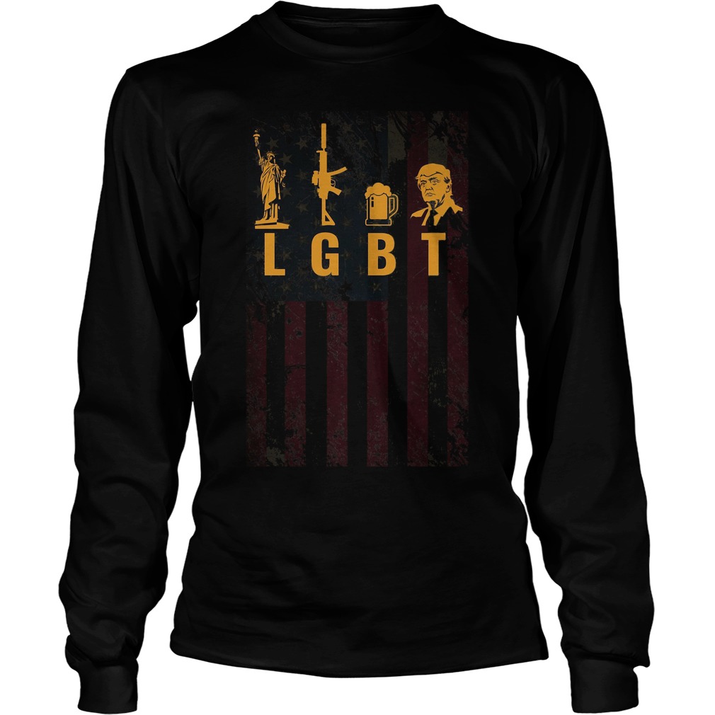 LGBT Liberty Guns Beer Trump Support Shirt 4 Lgbt Liberty Guns Beer Trump Support Longsleeve