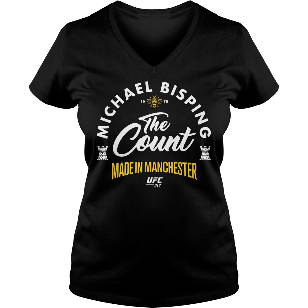 UFC 217 Michael The Count Bisping Made In Manchester Shirt 5 Ufc 217 Michael The Count Bisping Made In Manchester Ladies Vneck