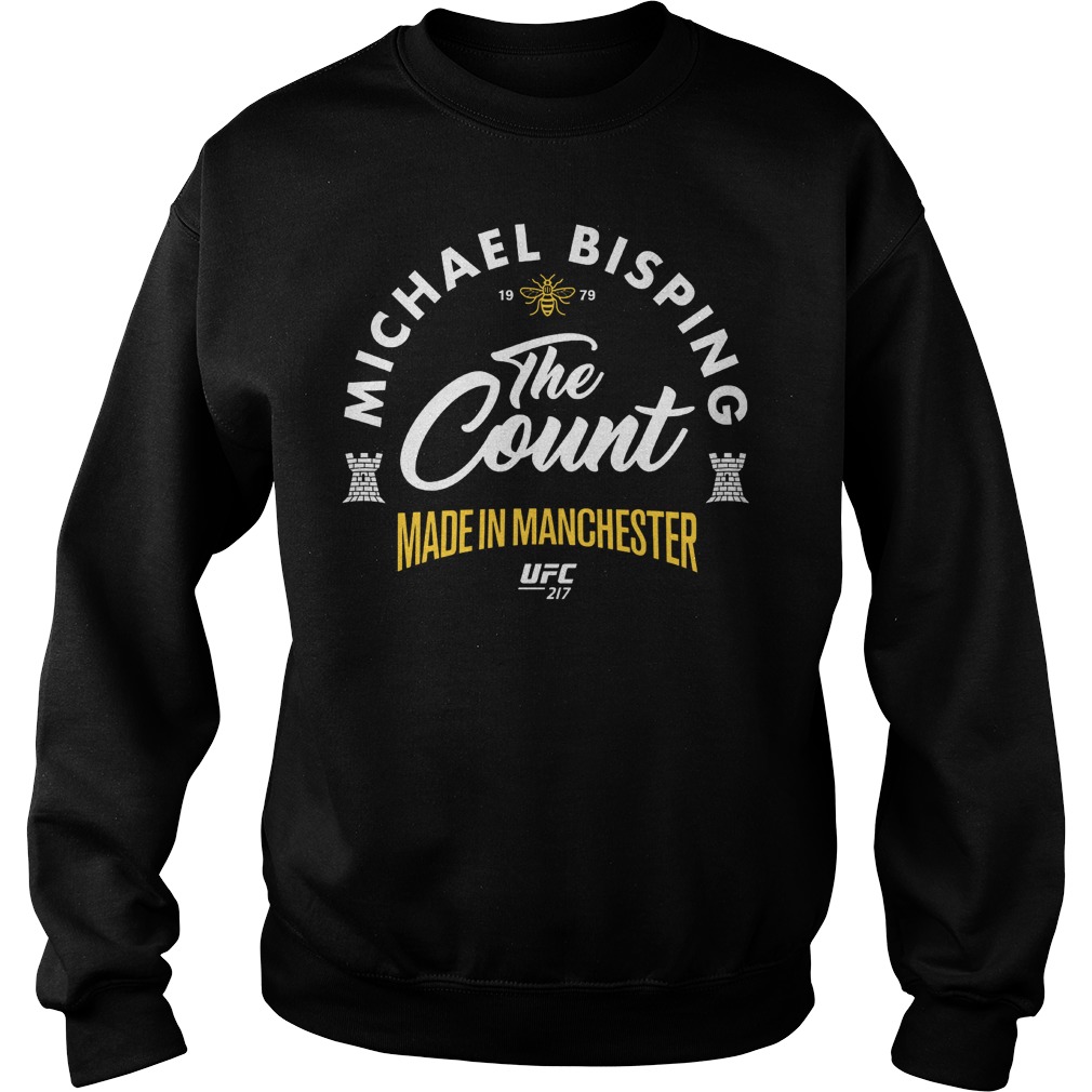 UFC 217 Michael The Count Bisping Made In Manchester Shirt 3 Ufc 217 Michael The Count Bisping Made In Manchester Sweater