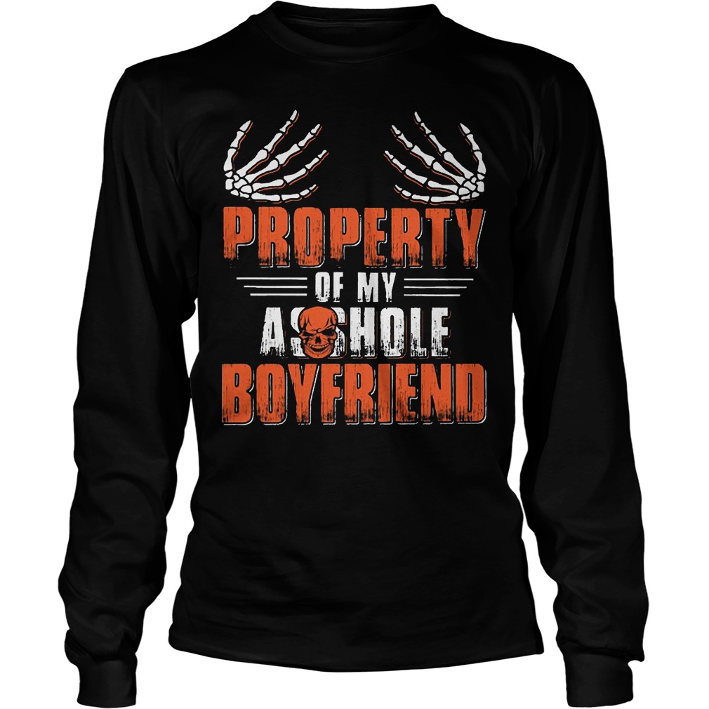 Boob Property Of My Asshole Boyfriend Shirt 3 Boob Property Of My Asshole Boyfriend Longsleeve