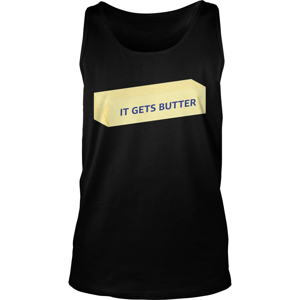 Hannah Hart It Gets Butter Shirt 5 Hannah Hart It Gets Butter Tanktop