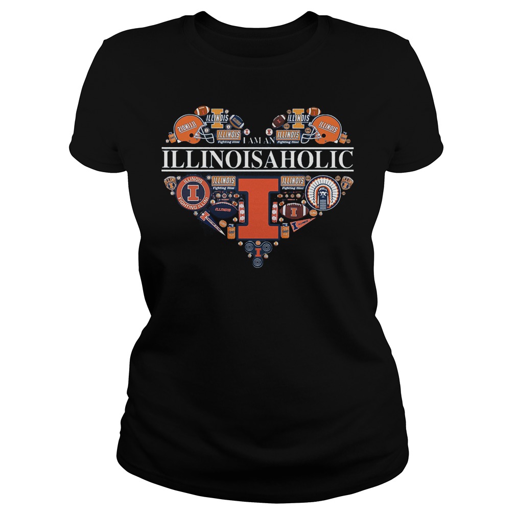 I Am A Illinoisaholic Illinois Aholic Shirt 6 I Am A Illinoisaholic Illinois Aholic Ladies