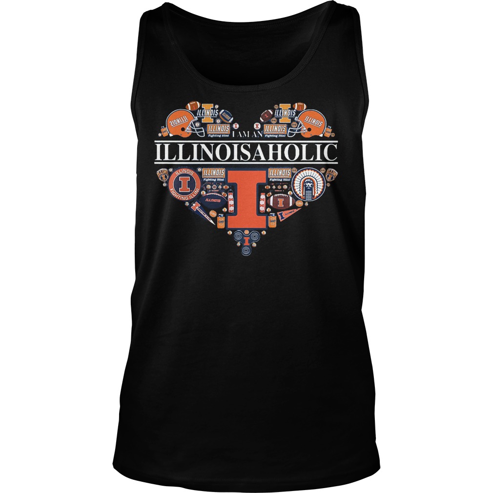 I Am A Illinoisaholic Illinois Aholic Shirt 7 I Am A Illinoisaholic Illinois Aholic Tanktop