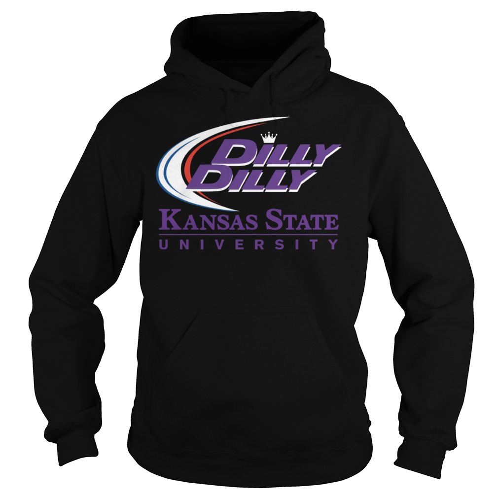 K-State KSU Kansas State University Dilly Dilly Shirt 2 K State Ksu Kansas State University Dilly Dilly Hoodie