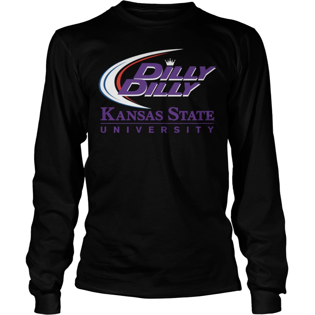 K-State KSU Kansas State University Dilly Dilly Shirt 4 K State Ksu Kansas State University Dilly Dilly Longsleeve