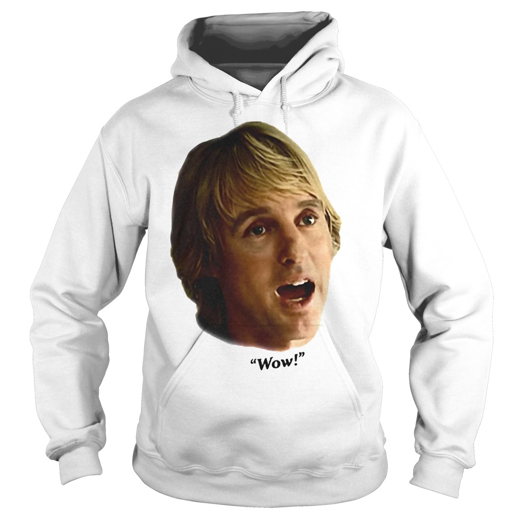 Owen Wilson Wow Shirt, Hoodie, Sweater, Longseeve T-Shirt 15 Owen Wilson Wow Hoodie
