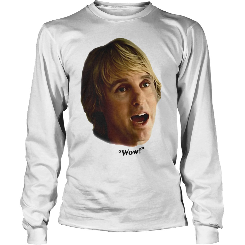 Owen Wilson Wow Shirt, Hoodie, Sweater, Longseeve T-Shirt 13 Owen Wilson Wow Longsleeve