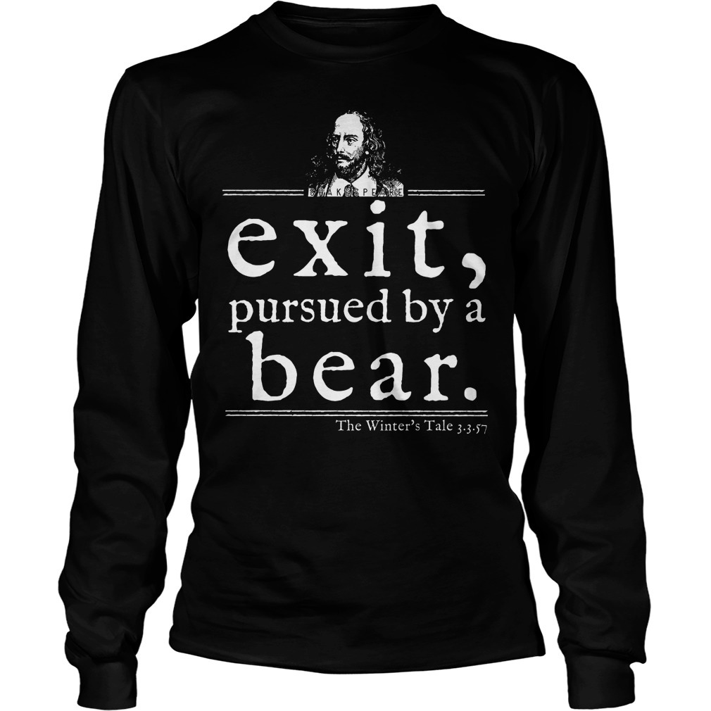 Shakespeare Exit Pursued By A Bear Shirt 3 Shakespeare Exit Pursued By A Bear Longsleeve