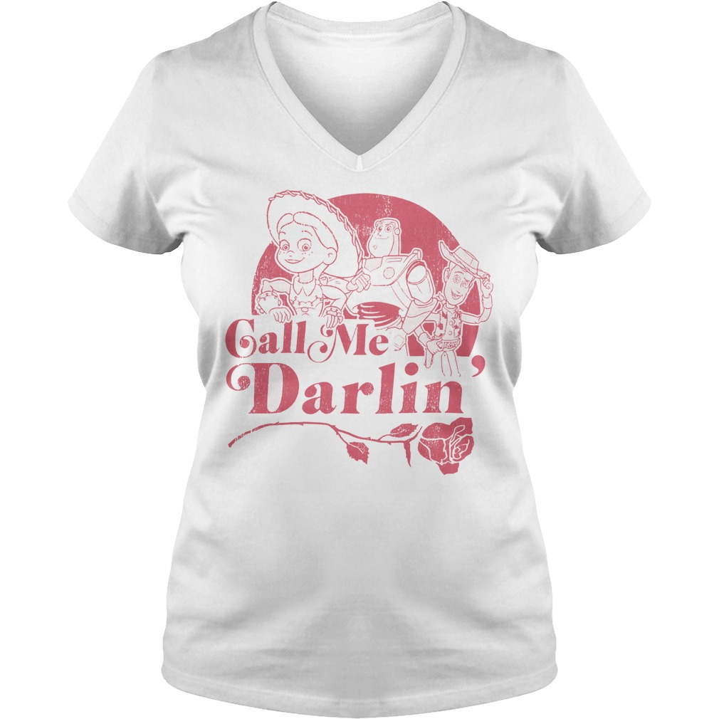 Toy Story Call Me Darlin Shirt 5 Toy Story Call Me Darlin V Neck